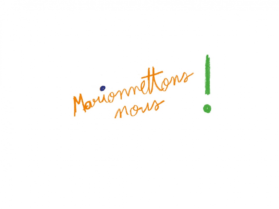 Marionnettons-nous !